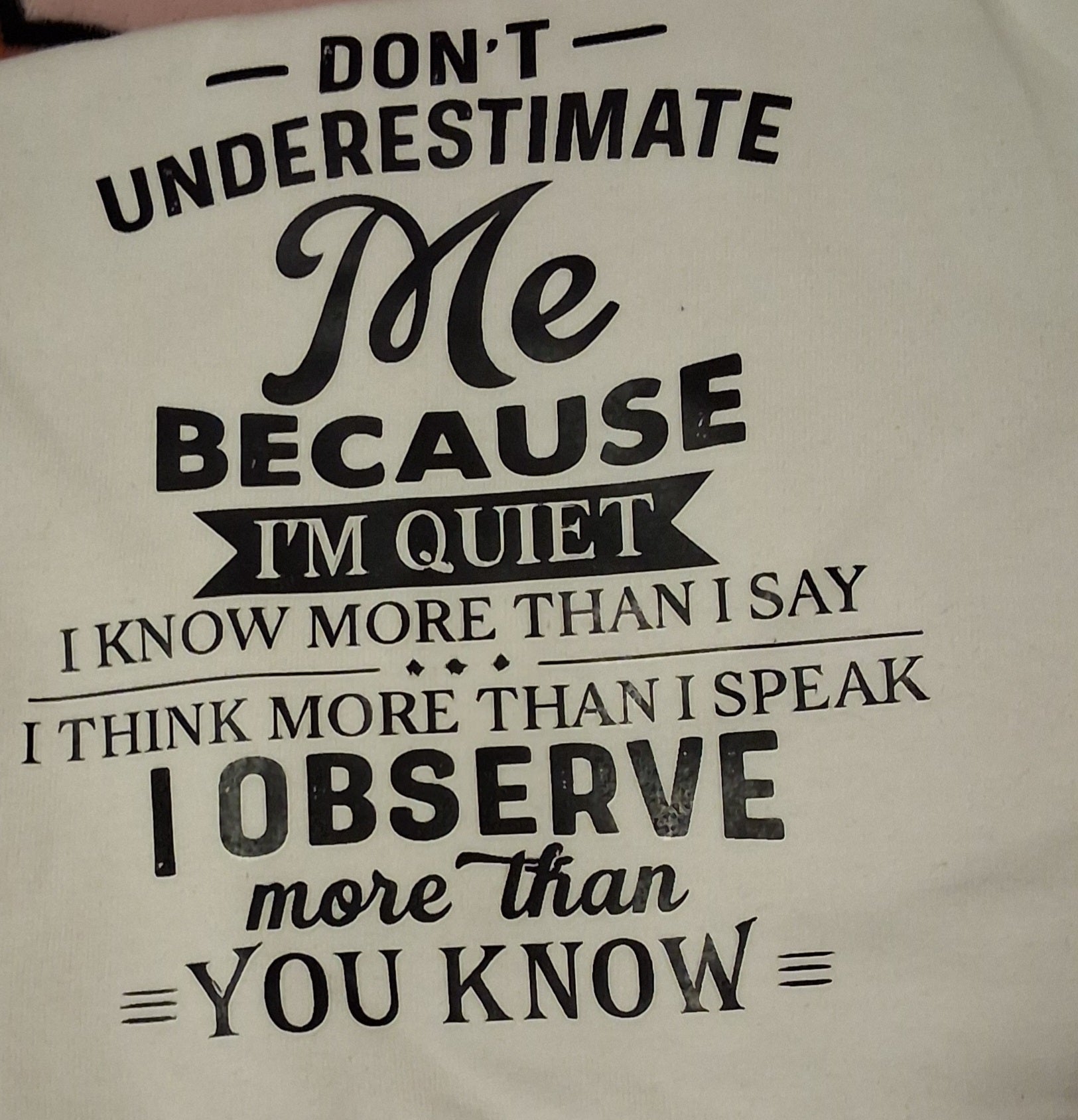Don't Underestimate Me Tee