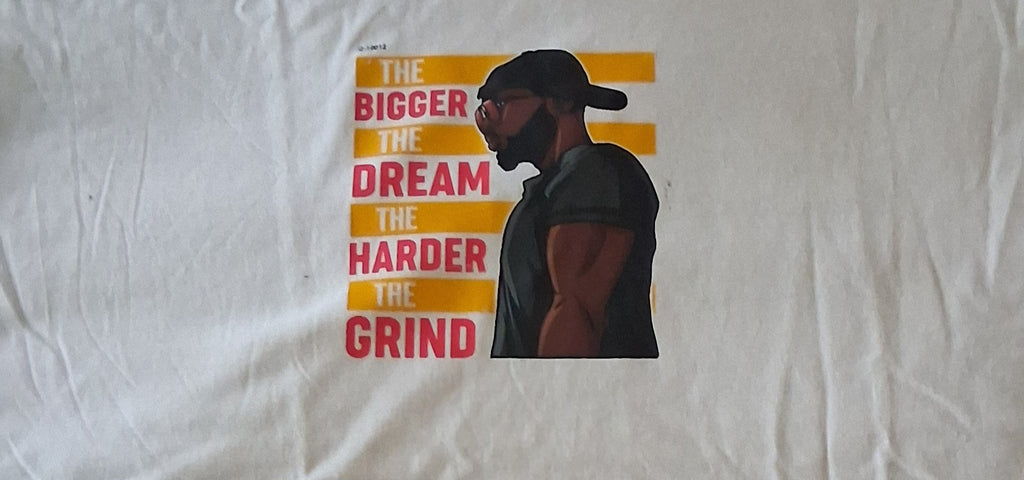 The Bigger the Dream the Harder the Grind Tee