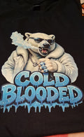 Cold Blooded T-Shirt