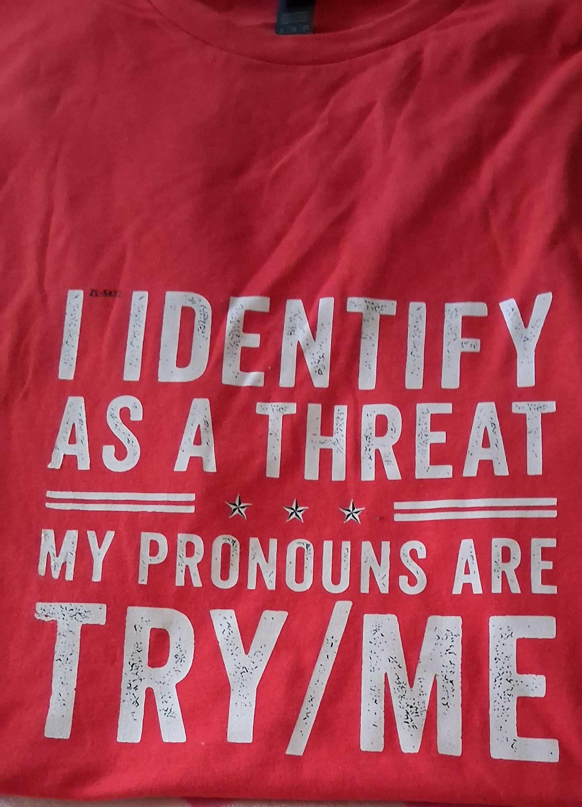 I Identify as a Threat Pronouns Try/Me