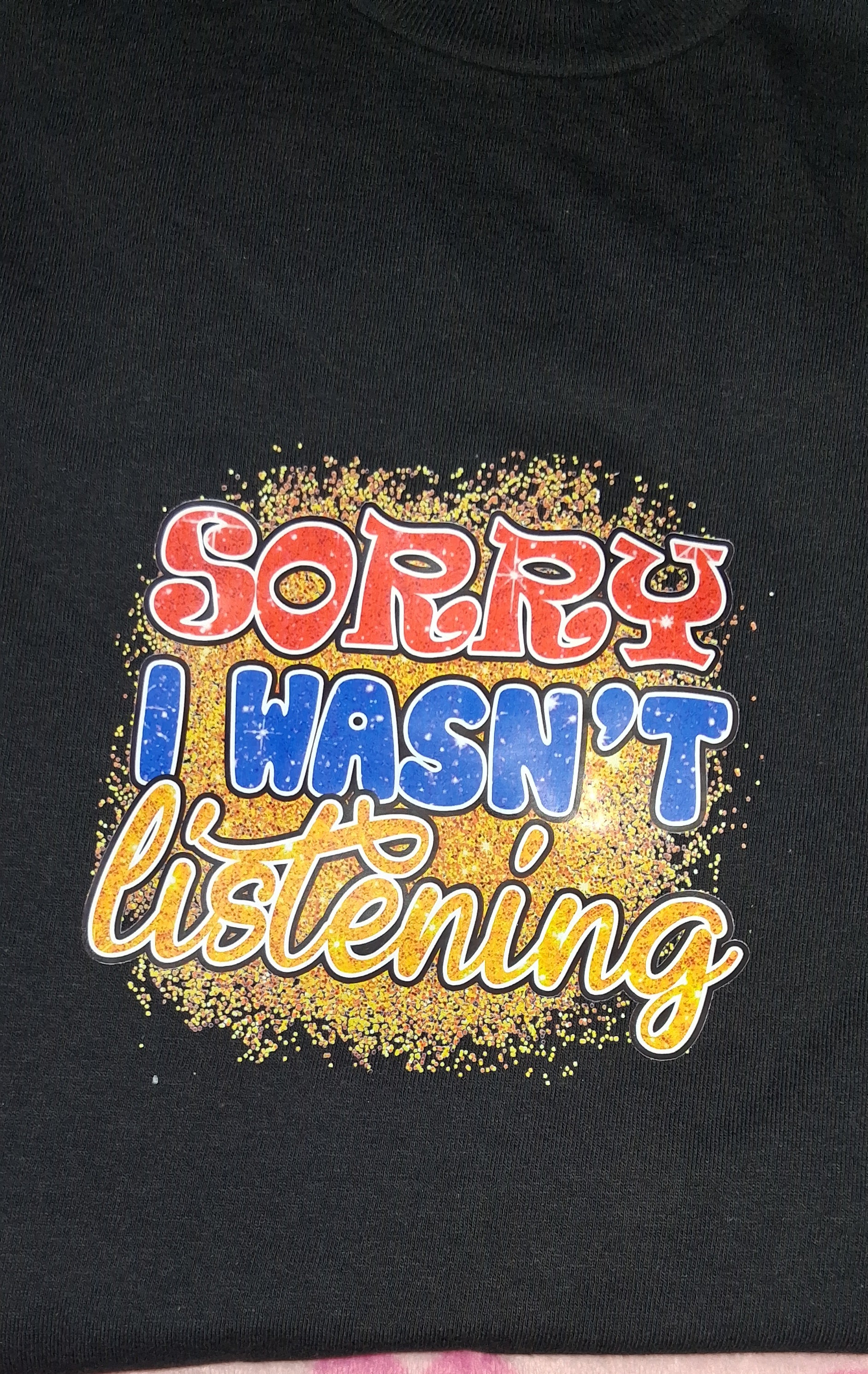 Sorry I Wasn't Listening